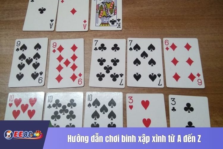 Hướng dẫn chơi binh xập xình từ A đến Z